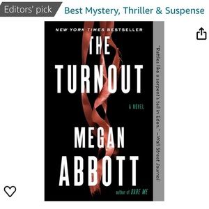 NWT Novel “The Turnout” by Megan Abbott, paperback. Never used, brand new.